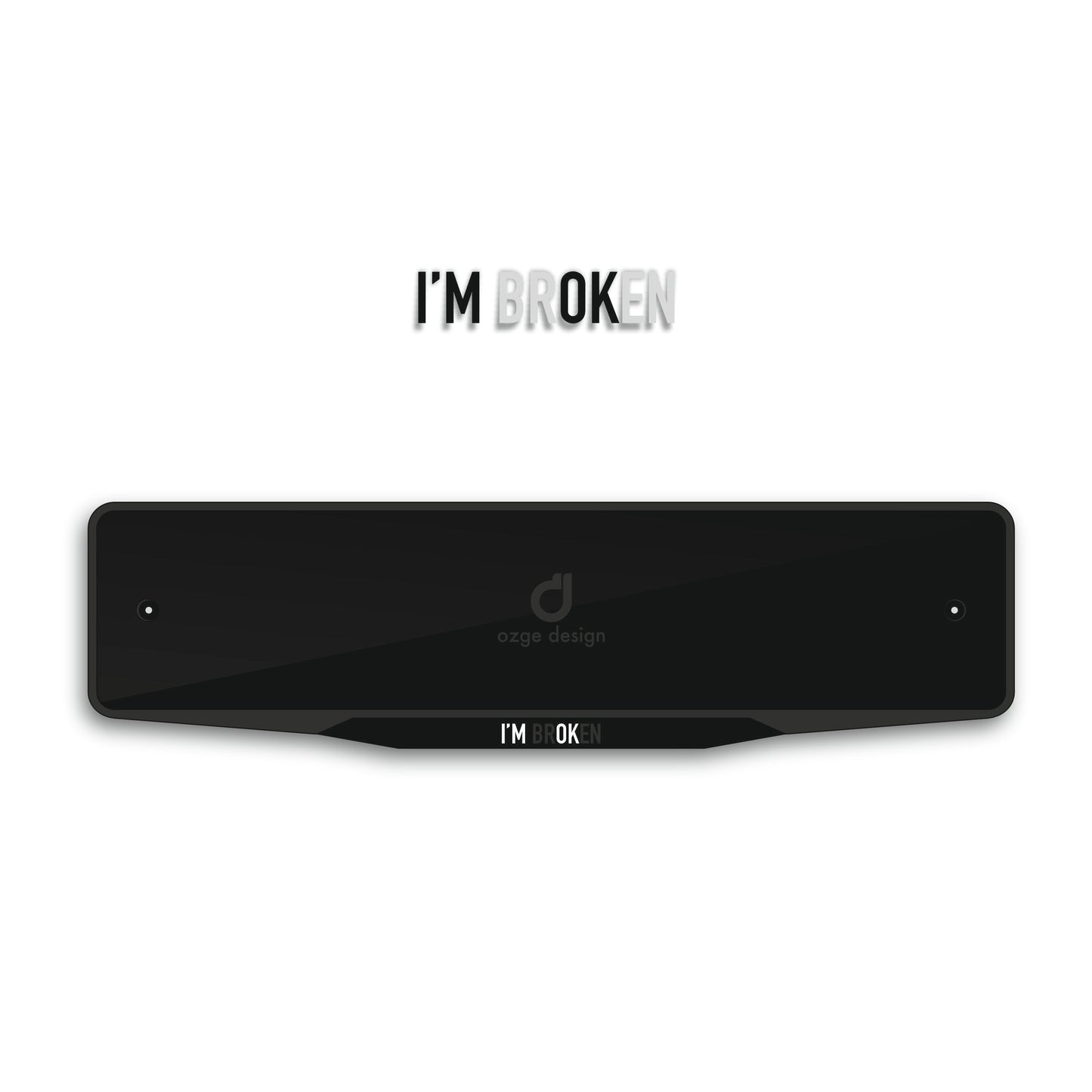 'I'M BROKEN' Special Design Plate Frame