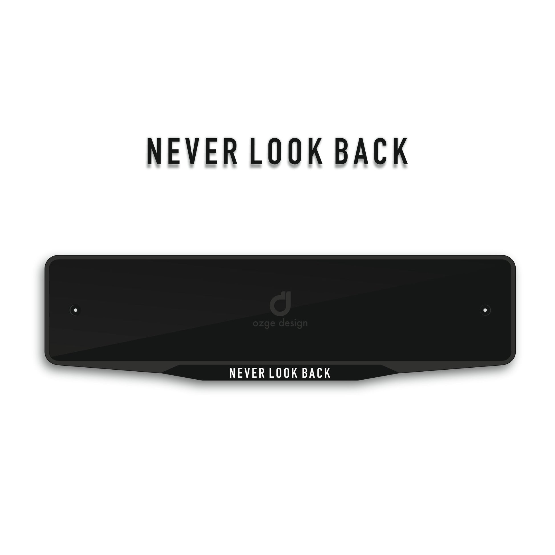 'NEVER LOOK BACK' Special Design Plate Frame
