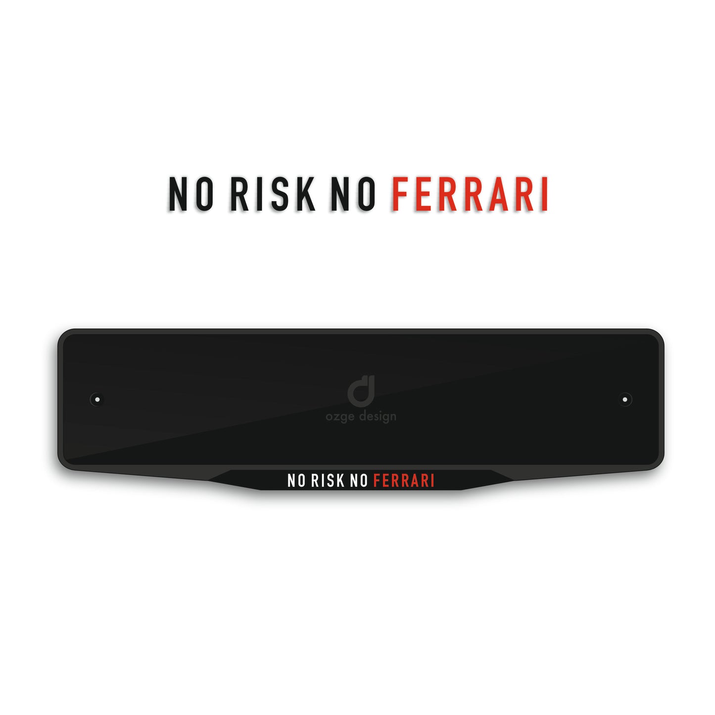 'NO RISK NO FERRARI' Special Design Plate Frame